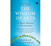 The Wisdom of Ants: A Short History of Economics