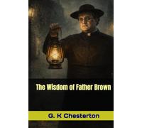 The Wisdom of Father Brown