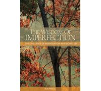 Wisdom of Imperfection: The Challenge of Individuation in Buddhist Life