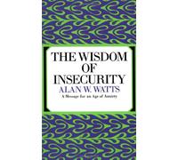 The Wisdom of Insecurity