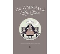 The Wisdom of Mrs. Blom: Bilingual Dutch-English Stories for Dutch Language Learners