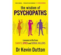 The Wisdom of Psychopaths