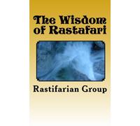 The Wisdom of Rastafari
