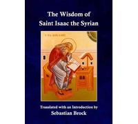 The Wisdom of Saint Isaac the Syrian