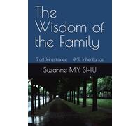 The Wisdom of the Family: Trust Inheritance 。 Will Inheritance