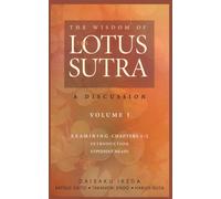 The Wisdom Of The Lotus Sutra: A Discussion