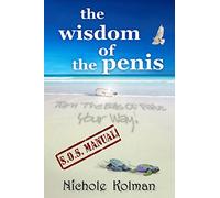 The Wisdom of the Penis - S.O.S. Manual