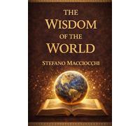 The Wisdom of the World: Seven continents, one voice