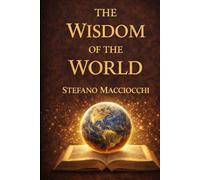 The Wisdom of the World: Seven continents, one voice