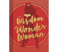 The Wisdom of Wonder Woman