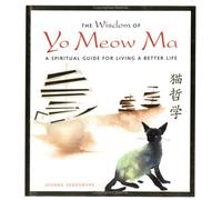 The Wisdom of Yo Meow Ma: An Ancient Chinese Philosopher Cat