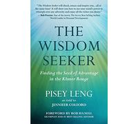 The Wisdom Seeker: Finding the Seed of Advantage in the Khmer Rouge