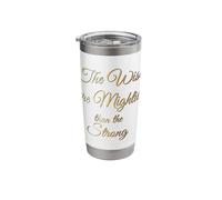 The Wise are Mightier. Christian Proverb, Stainless Steel Insulated Tumbler