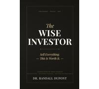The Wise Investor: Sell Everything. This is Worth It.