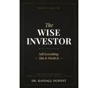 The Wise Investor: Sell Everything. This is Worth It. (The Grace Economy)