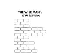 The Wise Man’s Foundation: 30 Day Journal Devotional