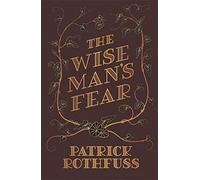 The Wise Man's Fear - The Kingkiller Chronicle: Book 2 - Gollancz