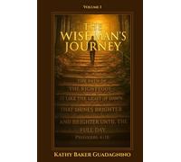 The Wise Man's Journey - Volume 1