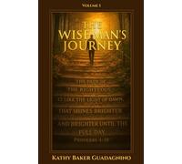 The Wise Man's Journey - Volume 1