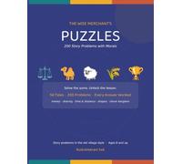 The Wise Merchant's Puzzles: 200 Story Problems with Morals - Panchatantra-Style Maths Tales for Ages 8+