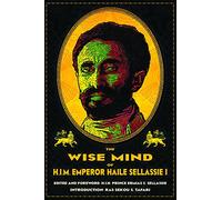 The Wise Mind of Emperor Haile Sellassie I
