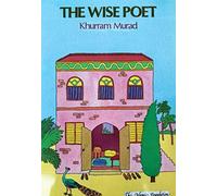 The Wise Poet: Story of Al-Tufayl Bin'Amir (Muslim children's library)