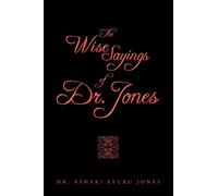 The Wise Sayings of Dr. Jones