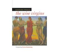 The Wise Virgins: A Story of Words, Opinions, and a Few Emotions