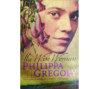 The Wise Woman: A captivating Tudor historical fiction novel from the Sunday Times bestselling author