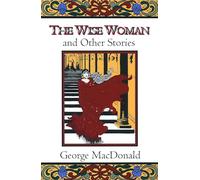 The Wise Woman and Other Stories