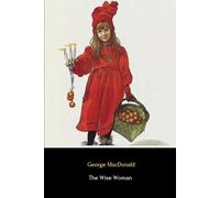 The Wise Woman (Illustrated)