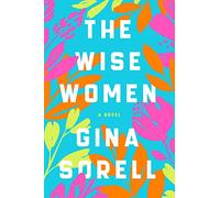 The Wise Women: A Novel