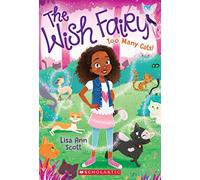 The Wish Fairy #1: Too Many Cats!
