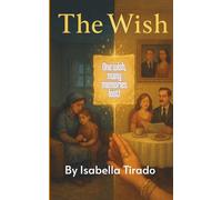The Wish: One wish, many memories lost!: 1 (The Aubrey’s Tales)