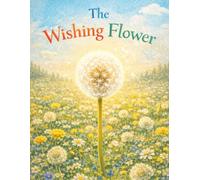 The Wishing Flower