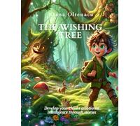 The Wishing Tree: A story about courage, friendship and trust