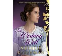 The Wishing Well: A heart-warming Regency romance