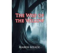 The Wisp of the Willow