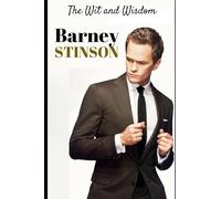 The Wit and Wisdom of Barney Stinson