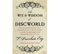 The Wit And Wisdom Of Discworld