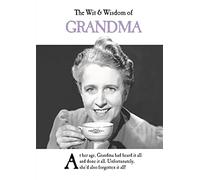 The Wit and Wisdom of Grandma: the perfect mother’s day gift from the BESTSELLING Greetings Cards Emotional Rescue