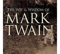The Wit and Wisdom of Mark Twain (Dover Literature: Literary Collections)