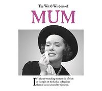 The Wit and Wisdom of Mum: the perfect Mother's Day gift from the BESTSELLING Greetings Cards Emotional Rescue (The Wit and Wisdom of...)