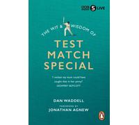 The Wit and Wisdom of Test Match Special