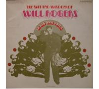 The Wit and Wisdom of Will Rogers