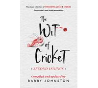 The Wit of Cricket : The Perfect Antidote to the Ashes!