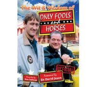 The Wit & Wisdom of Only Fools and Horses