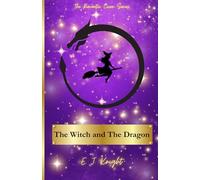 The Witch and The Dragon (The Romantic Coven Series)
