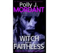 The Witch and the Faithless (The Flammark Series)