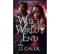 The Witch at the World's End 2 (The Carrigan Chronicles 2nd Edition)